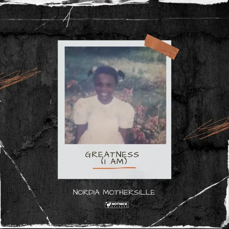 Nordia Mothersille - Greatness (i Am)