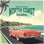 North Coast Riddim (2025) – Brooklyn Decent