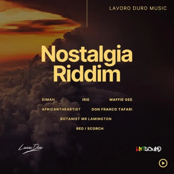 Nostalgia Riddim - Lavoro Duro Music