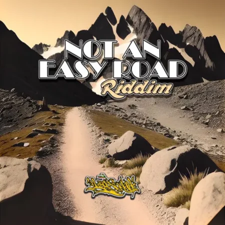 Not An Easy Road Riddim – Huergo Staylah Records Not An Easy Road Riddim - Huergo Staylah Records