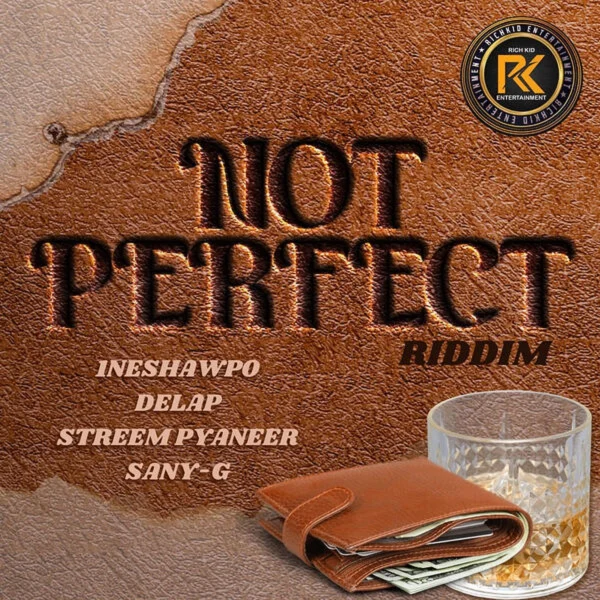 Not Perfect Riddim - Richkid Records