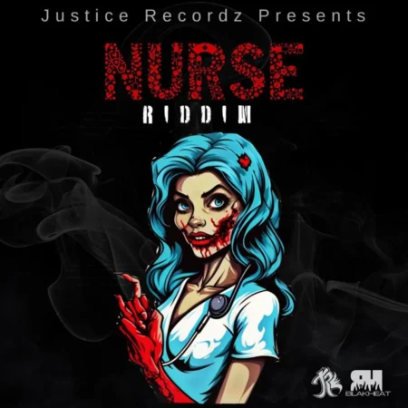 Nurse Riddim - Justice Recordz