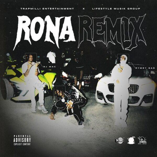 Nvtzz, Dj Mac & Rymey Gad - Rona (Remix)