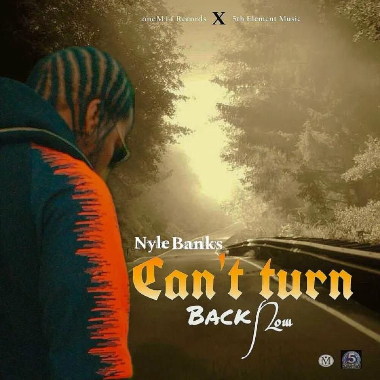Nyle Banks – Can’t Turn Back Now Nyle Banks - Can’t Turn Back Now