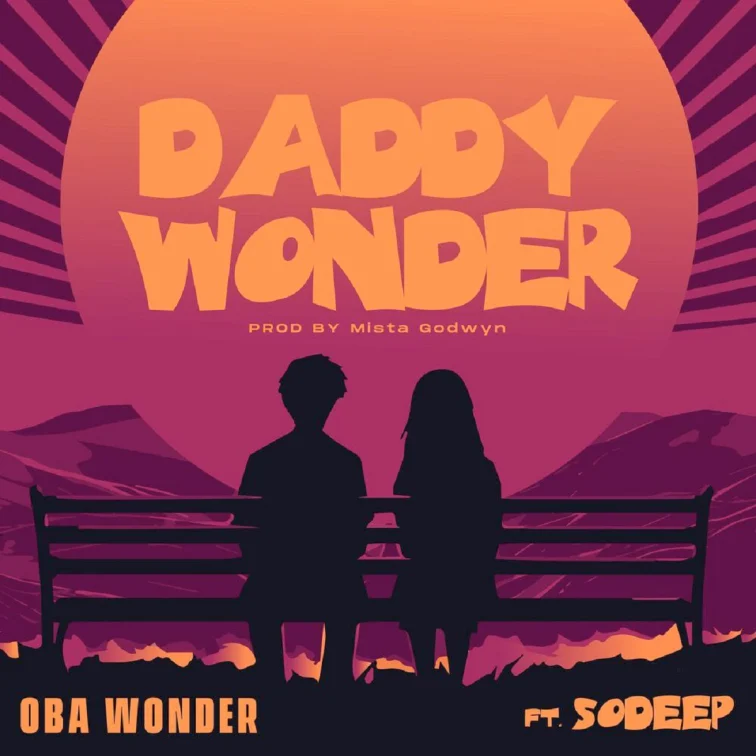 Oba Wonder Ft. Sodeep - Daddy Wonder