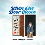 Obele Peedy – When One Door Closes
