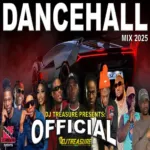 Official Dancehall Mix – Dj Treasure