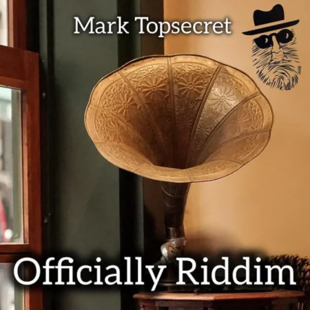 Officially Riddim – Mark Topsecret Officially Riddim - Mark Topsecret