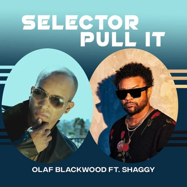 Olaf Blackwood Ft. Shaggy - Selector Pull It