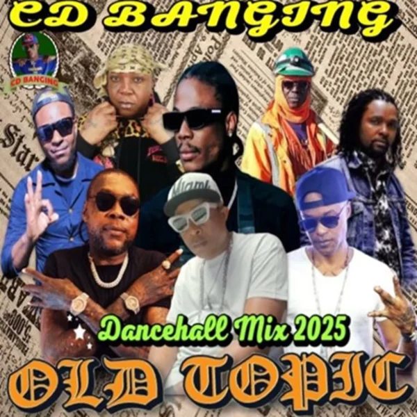 Old Topic Dancehall Mix - Cd Banging