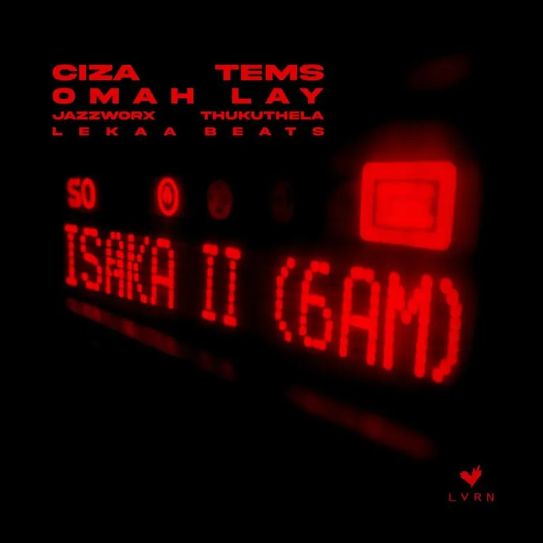 Omah Lay Ft. Ciza, Tems, Thukuthela, Jazzworx, Lekaa Beats – Isaka Ii (6Am) Omah Lay Ft. Ciza, Tems, Thukuthela, Jazzworx, Lekaa Beats - Isaka Ii (6am)