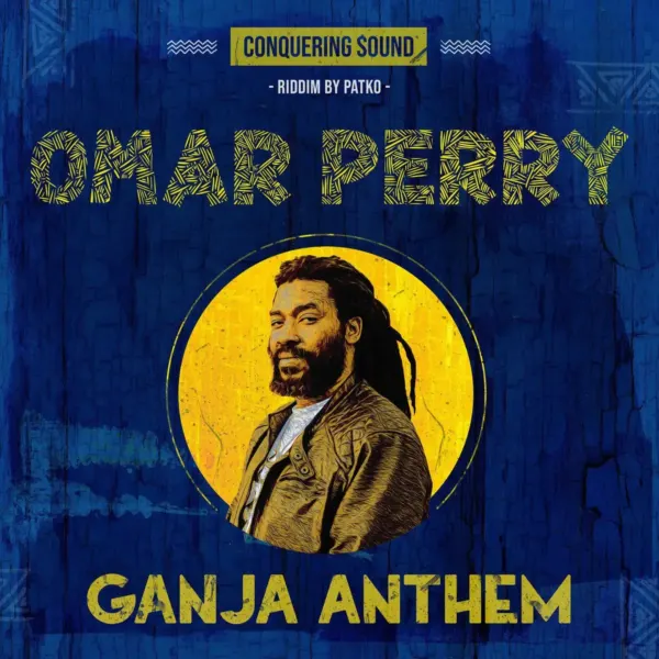 Omar Perry - Ganja Anthem