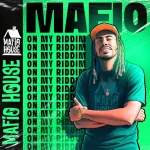 On My Riddim – Mafio House Productions