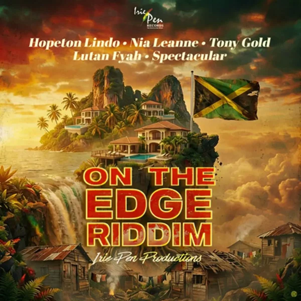 On The Edge Riddim - Irie Pen Productions