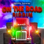 On The Road Riddim – Terrific Records