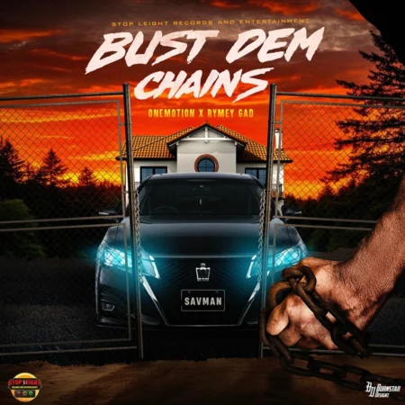 Onemotion X Rymey Gad - Bust Dem Chains