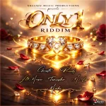 Only 1 Riddim – Xklusiv Muzic Productions