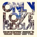 Only Love Riddim (2014) – Tuff Tumas Music