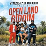Open Land Riddim – MV Music