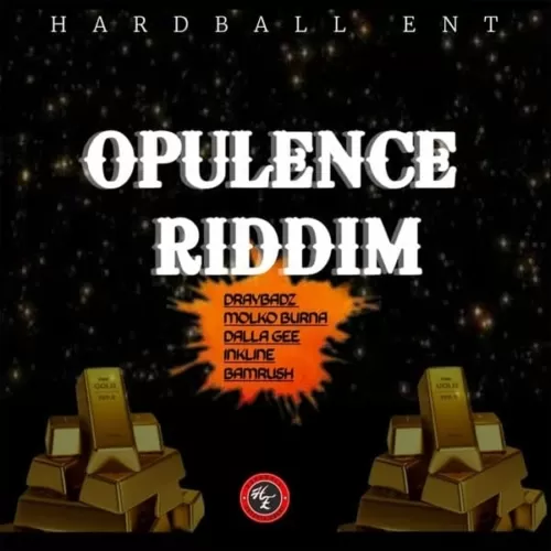 opulence riddim - hardball entertainment