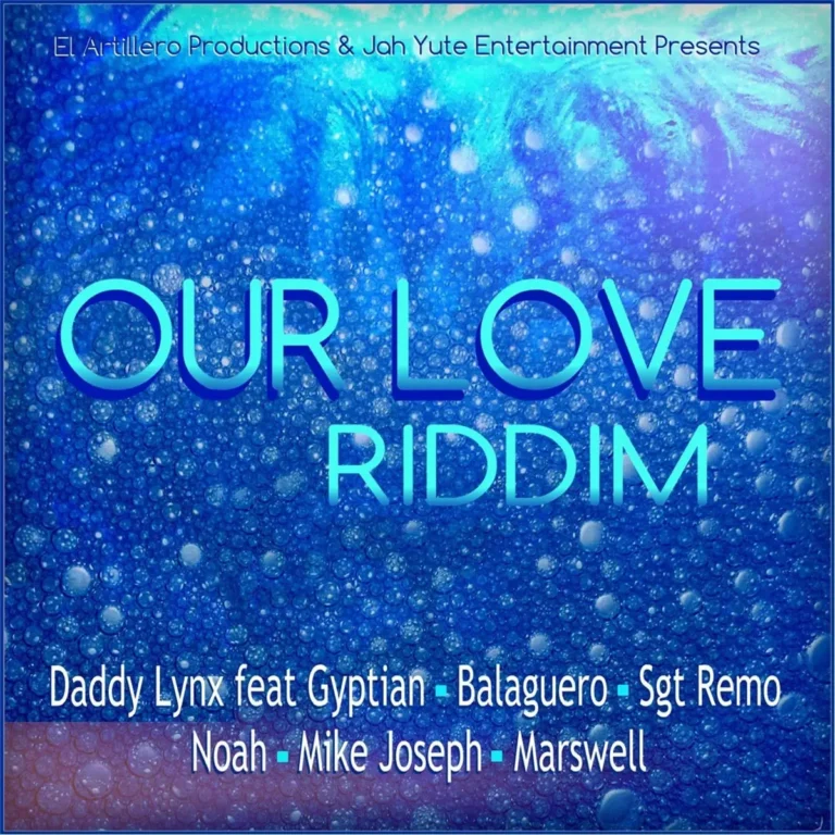 Our Love Riddim - Jah Yute Entertainment