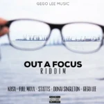 Out A Focus Riddim – Gego Lee Music