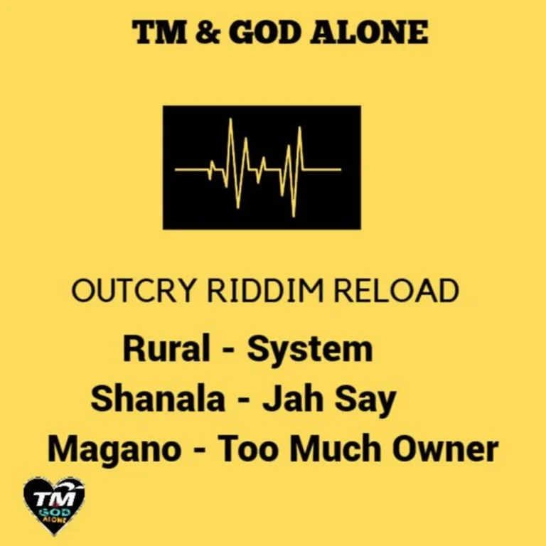 Outcry Riddim Reload - Tm & God Alone