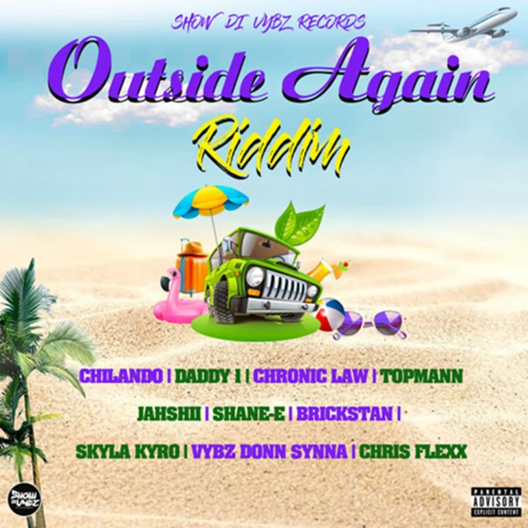 Outside Again Riddim – Show Di Vybz Records Outside Again Riddim - Show Di Vybz Records