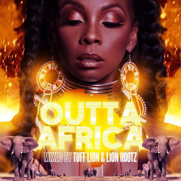 Outta Africa Mixtape - Tuff Lion & Lion Rootz | Riddims World