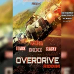 Overdrive Riddim – Propa Way Production