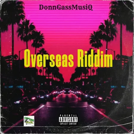 Overseas Riddim - Donngassmusiq
