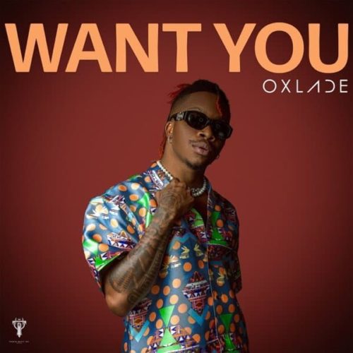 Oxlade-Want-You