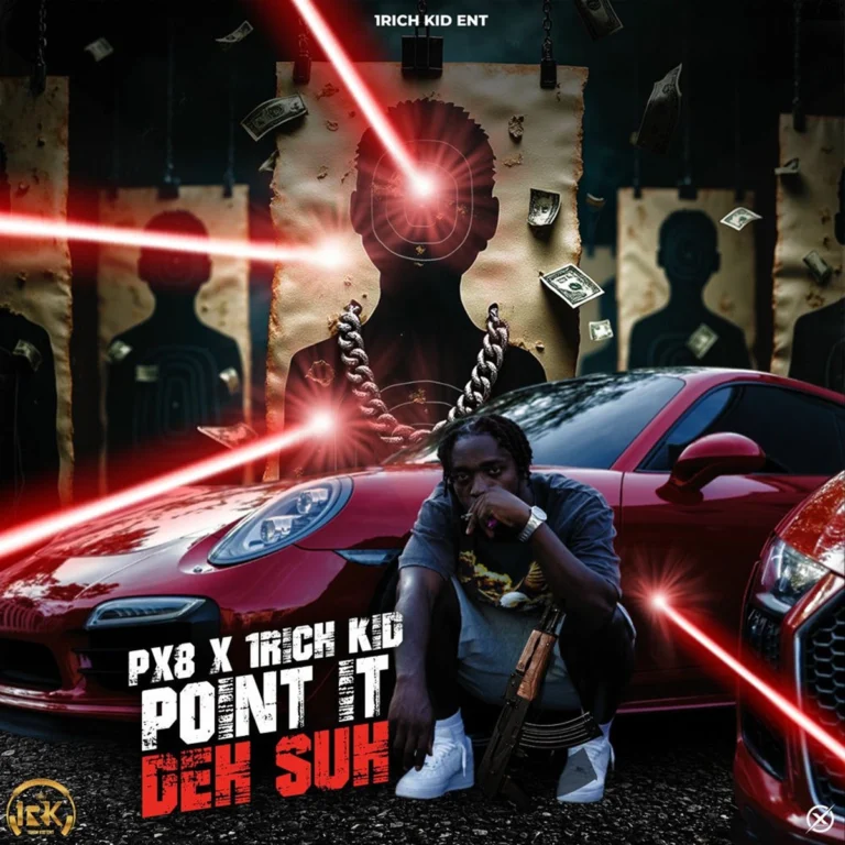 Px8 X 1rich Kid - Point It Deh Suh
