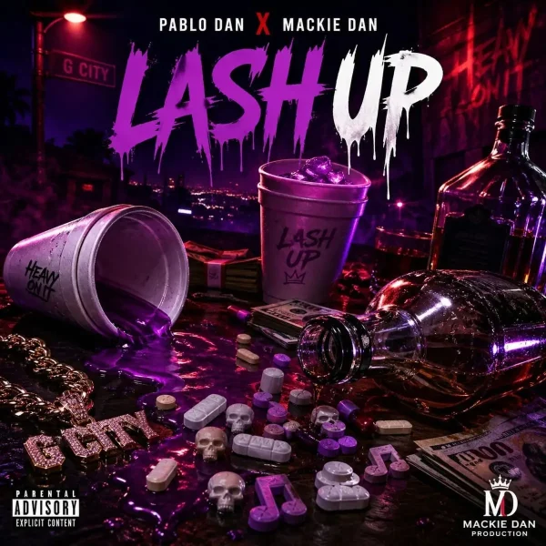 Pablo Dan X Mackie Dan - Lash Up