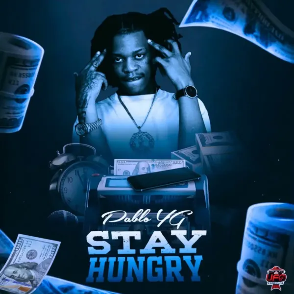 Pablo Yg - Stay Hungry