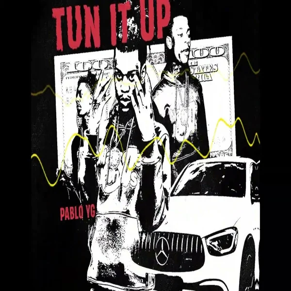 Pablo Yg - Tun It Up