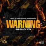 Pablo YG – Warning