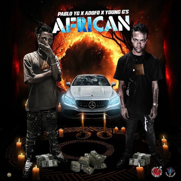 Pablo YG x Adofo x Young G’s – African Pablo Yg X Adofo X Young G's - African