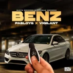 Pablo YG x Vigilant – Benz