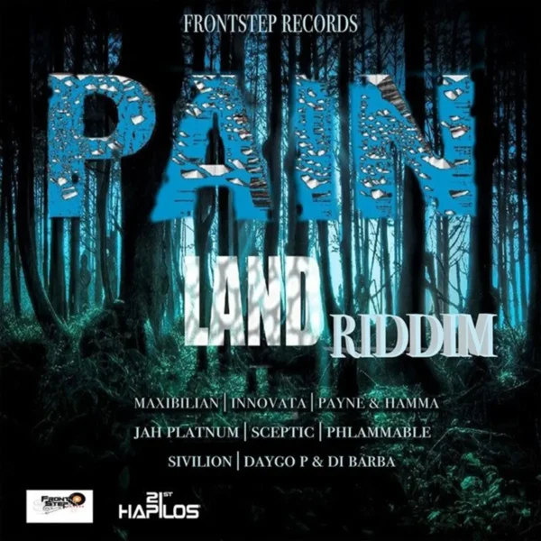 Pain Land Riddim - Front Step Records