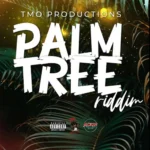 Palm Tree Riddim – TMO Productions