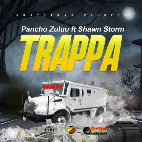 pancho zuluu - trappa (feat. shawn storm)