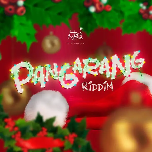 Pangarang Riddim - Island Shak Entertainment