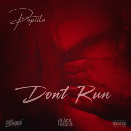 Papiito - Don't Run