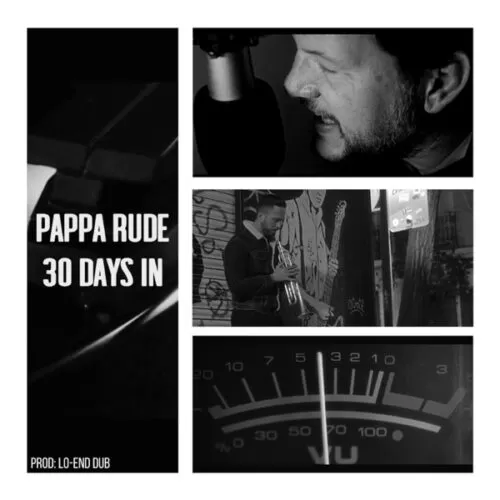pappa rude - 30 days in