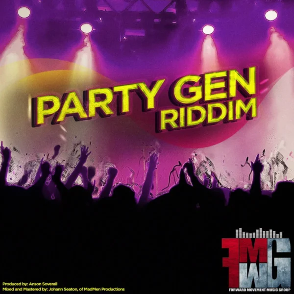 Party Gen Riddim - Forward Movement Music Group