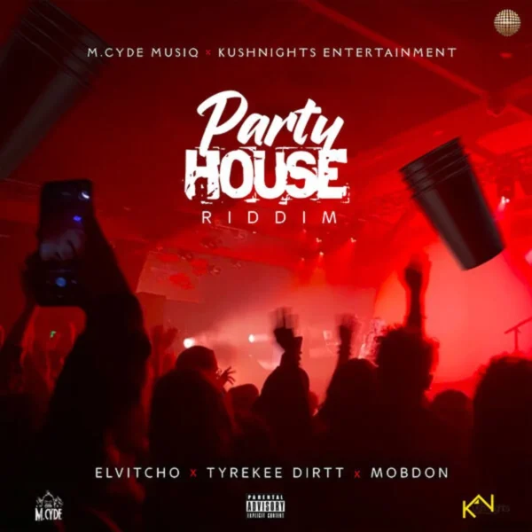 Party House Riddim - M.cyde Musiq