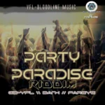 Party Paradise Riddim – YFL-Bloodline Music