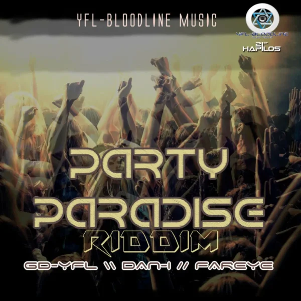 Party Paradise Riddim - Yfl-Bloodline Music