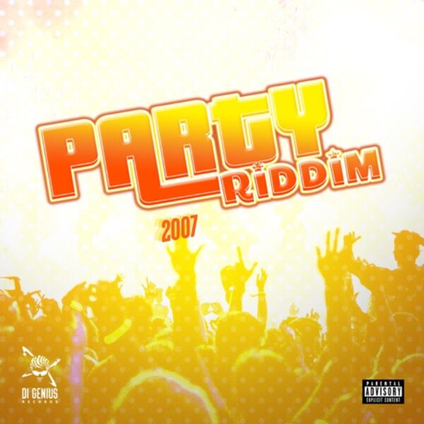 Party Riddim – Di Genius Production Party Riddim - Di Genius Production